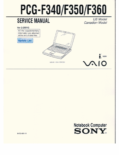 Sony PCG-F340/F350/F360 US model
Canadian model
Notebook Sony Vaio iS200service manual
(no MoBo diagrams)